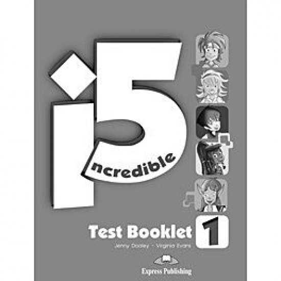 Incredible 5 1 - Test Booklet Incredible 5 1 - Test Booklet